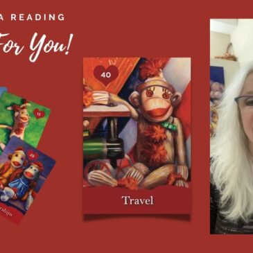 Sock Monkey Oracle A reading For You: Travel with Shannon Grissom